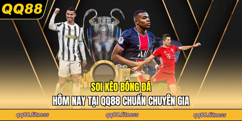 Soi kèo bóng đá hôm nay